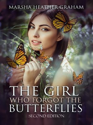 cover image of The Girl Who Forgot the Butterflies